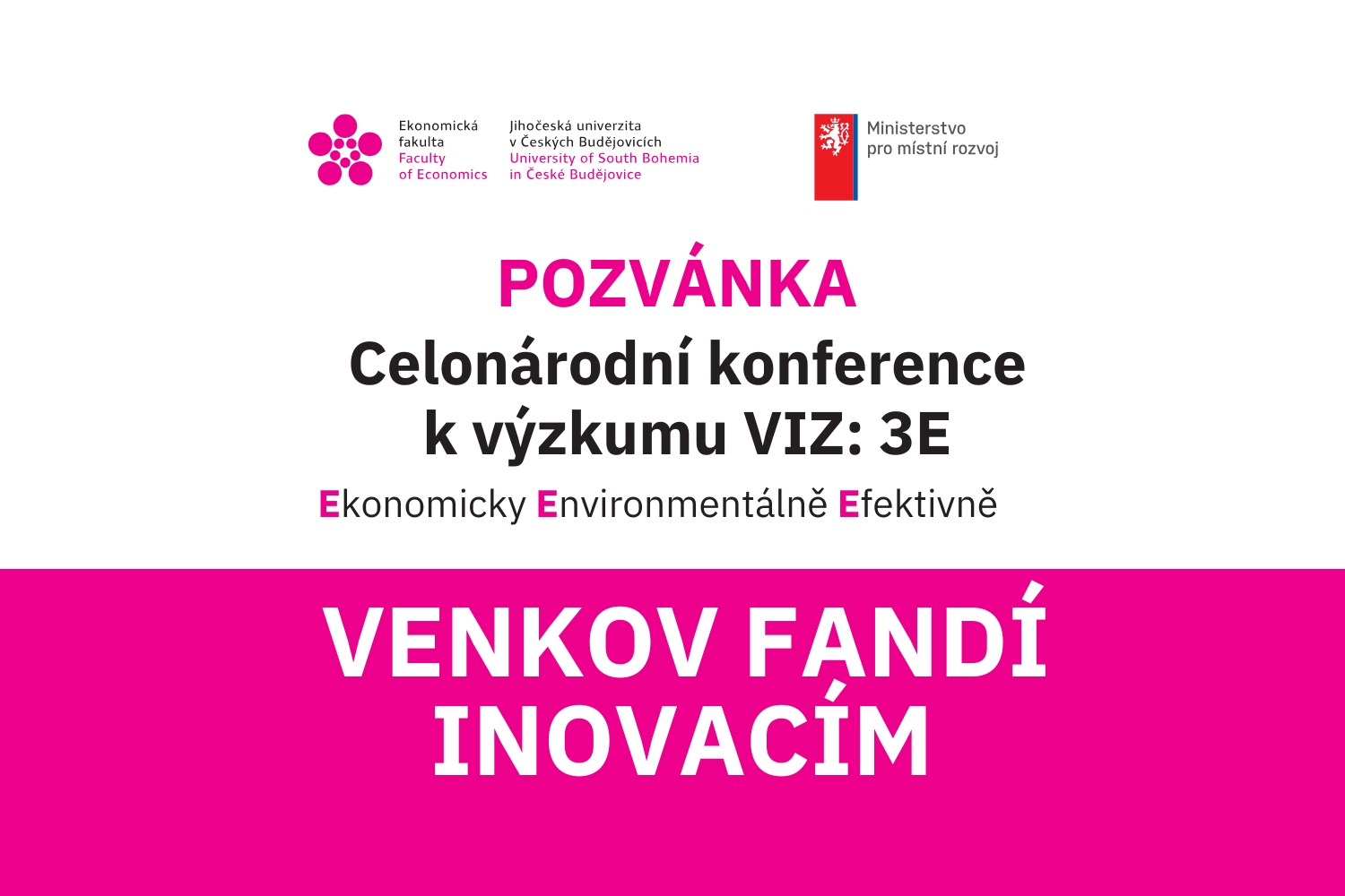 Pozvánka na Celonárodní konferenci k výzkumu VIZ: 3E 